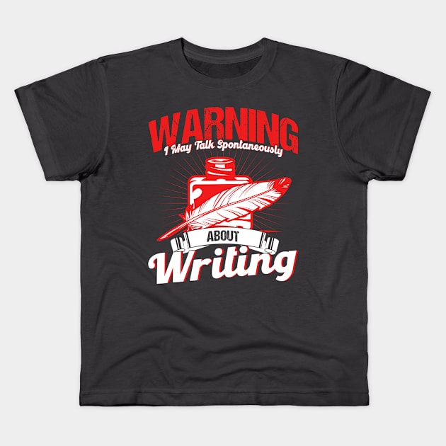 Writing A Novel Novelist Writer Kids T-Shirt by Toeffishirts